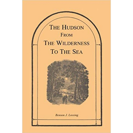 The Hudson from the Wilderness to the Sea