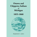 Ottawa and Chippewa Indians of Michigan, 1855-1868