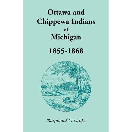 Ottawa and Chippewa Indians of Michigan, 1855-1868