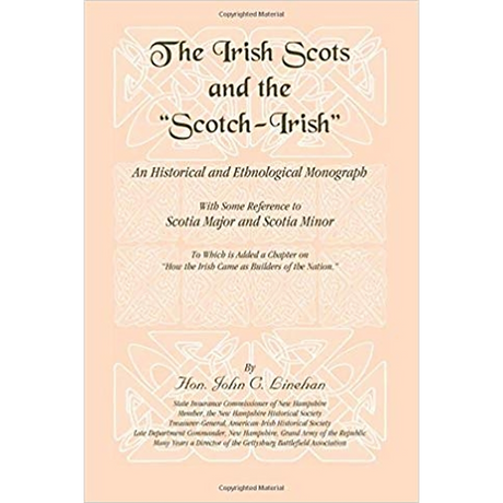 The Irish Scots and The Scotch-Irish