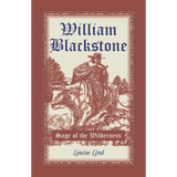 William Blackstone: Sage of the Wilderness