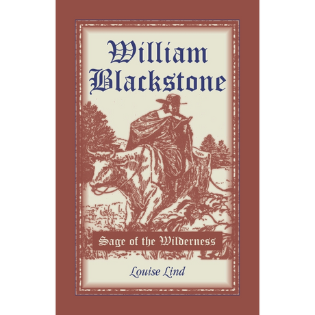 William Blackstone: Sage of the Wilderness