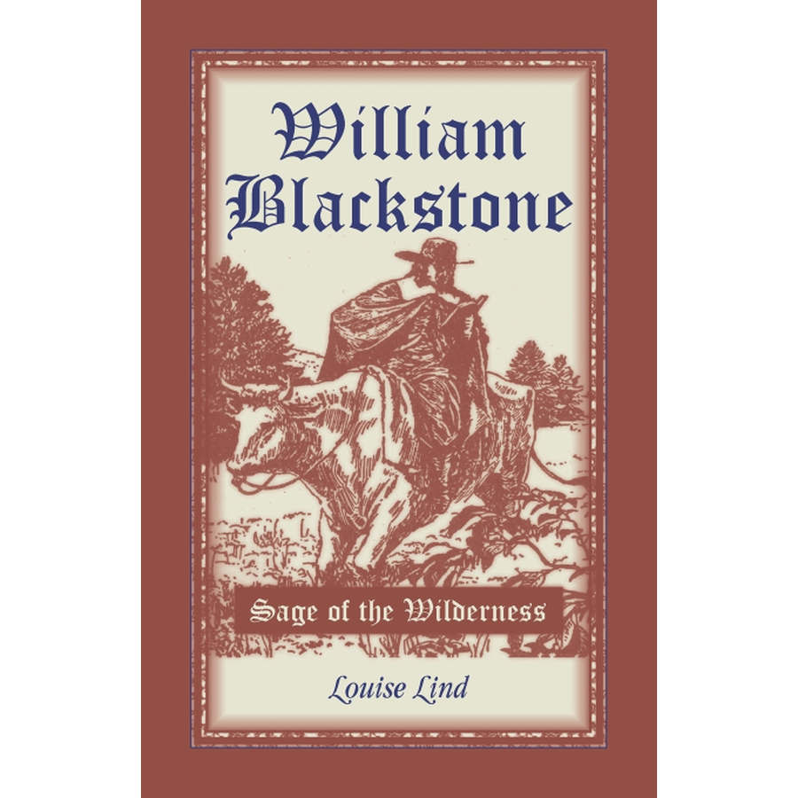 William Blackstone: Sage of the Wilderness