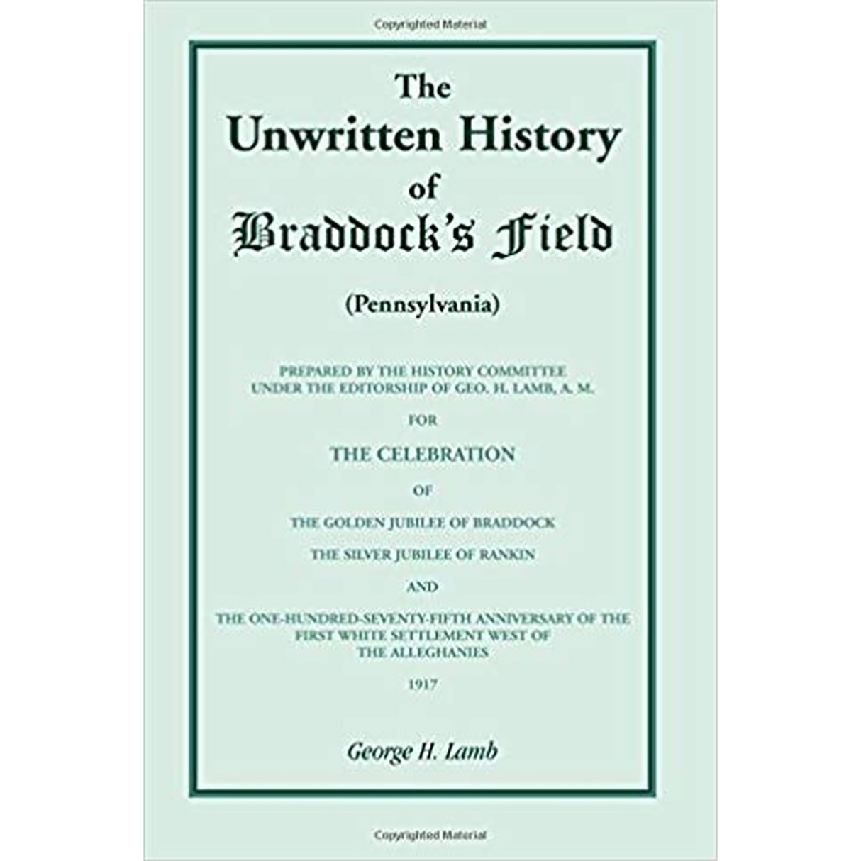 The Unwritten History of Braddock's Field (Pennsylvania)