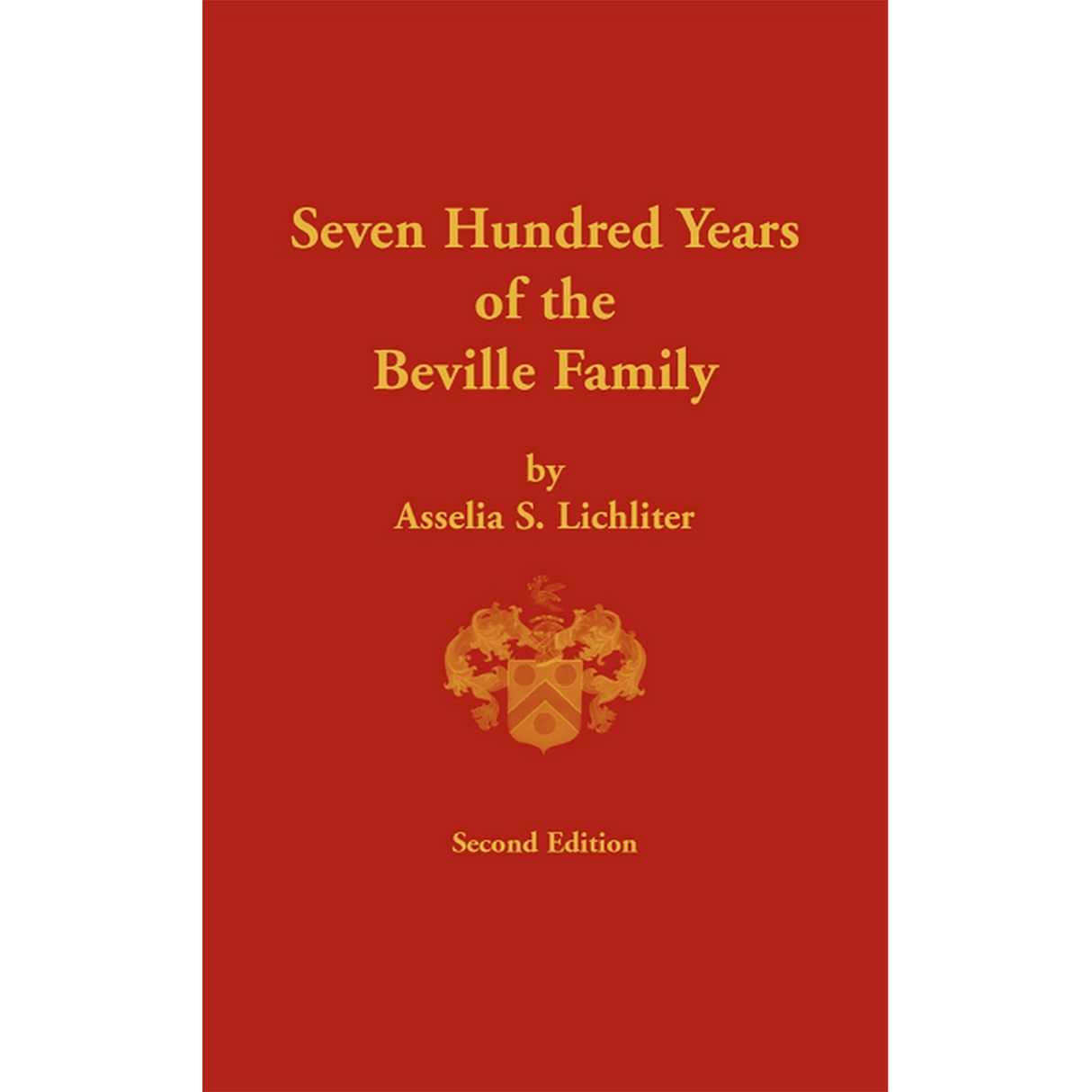 Seven Hundred Years of the Beville Family