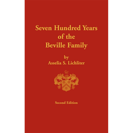 Seven Hundred Years of the Beville Family