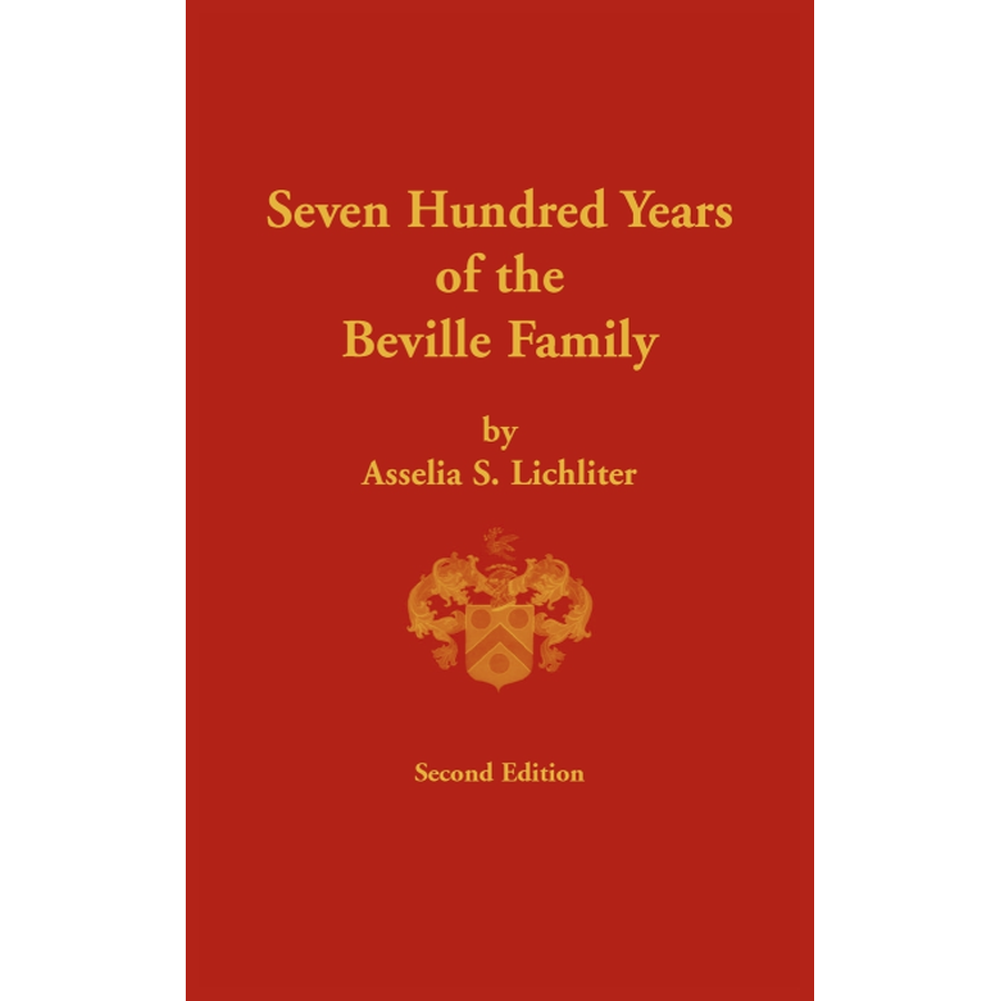 Seven Hundred Years of the Beville Family