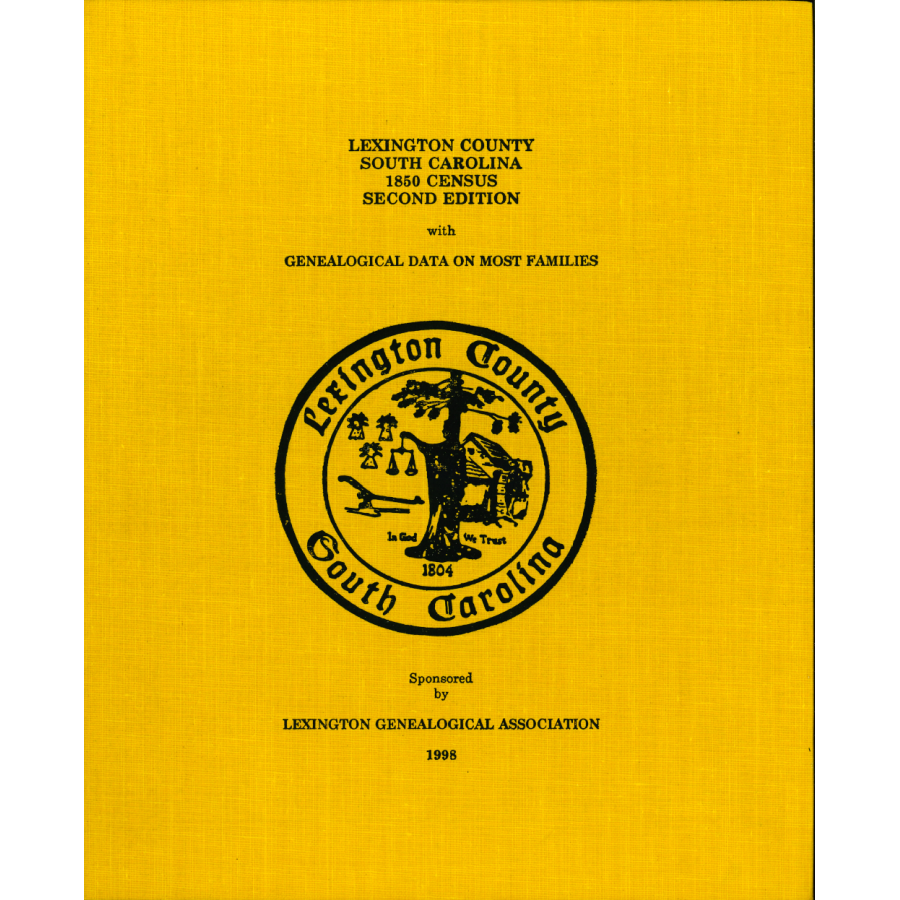 Lexington County South Carolina 1850 Census Second Edition