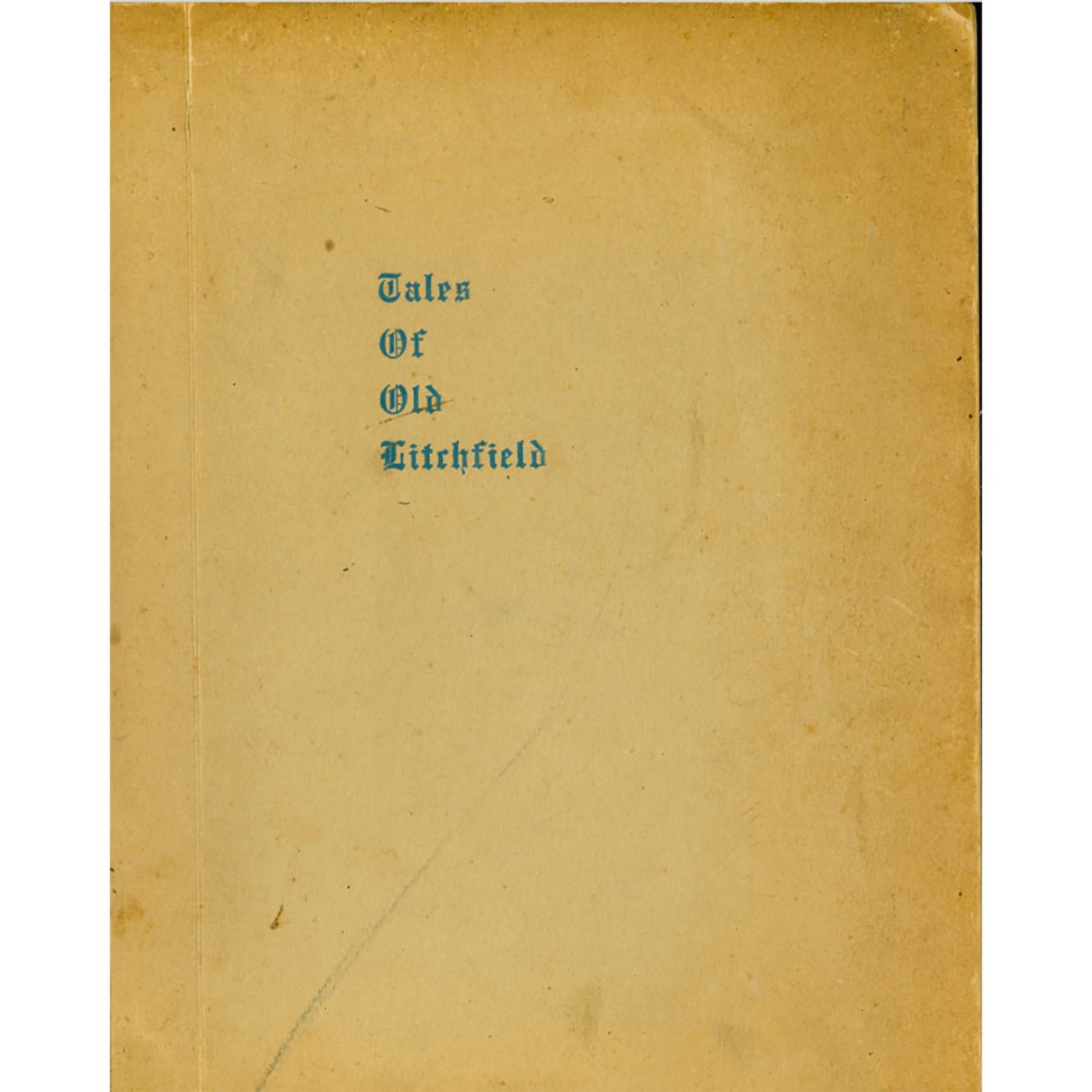 Tales of Old Litchfield