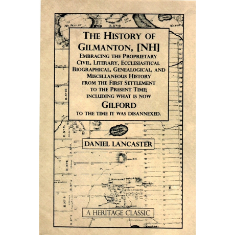 The History of Gilmanton [New Hampshire]