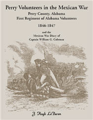 Perry Volunteers in the Mexican War: Perry County, Alabama