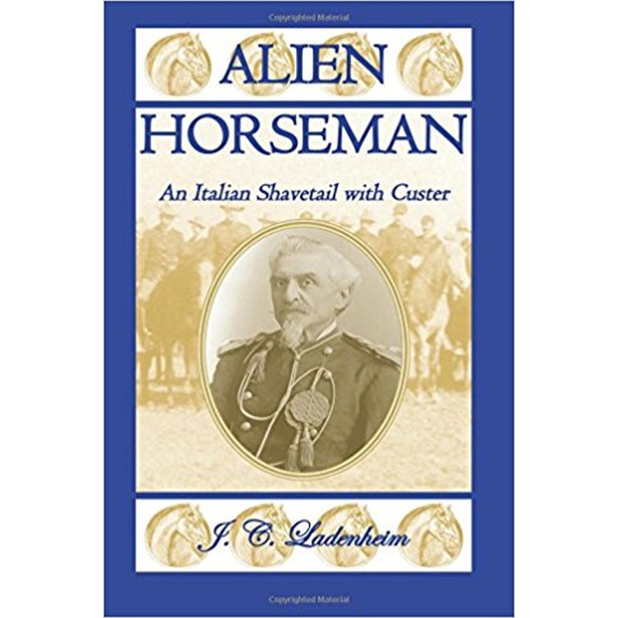 Alien Horseman: An Italian Shavetail with Custer