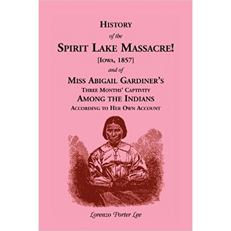 History of Spirit Lake Massacre!