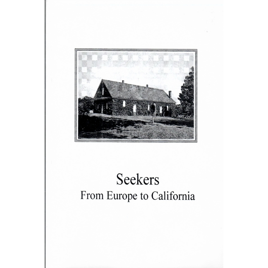 Seekers from Europe to California: from material collected by Virginia D. Wright Parry