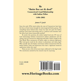 By theire free act and deed: Connecticut's Land Relationship with Indian Tribes, 1496-2003 back cover