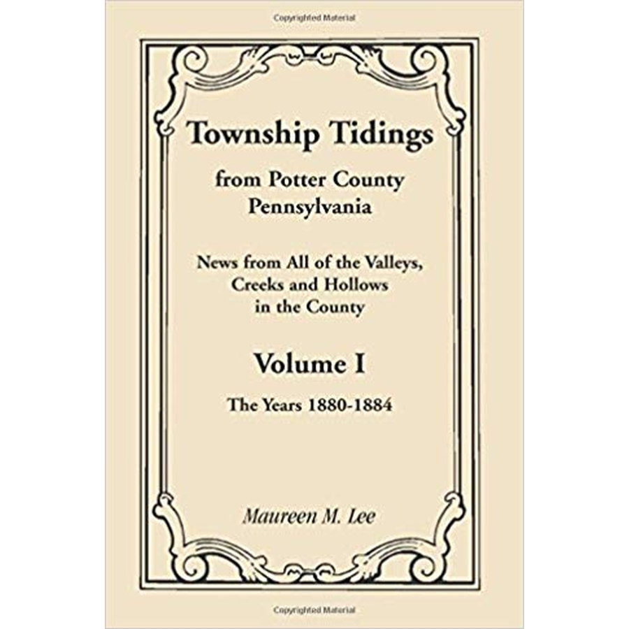 Township Tidings, from Potter County, Pennsylvania, Volume 1, 1880-1884