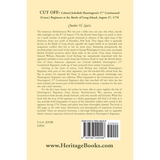 Cut Off: Colonel Jedediah Huntington's 17th Continental (Connecticut) Regiment at the Battle of Long Island, August 27,1776 back cover