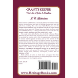 Grant's Keeper: The Life of John A. Rawlins back cover
