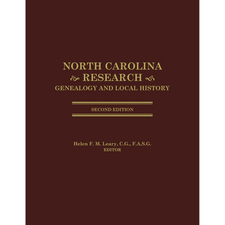 North Carolina Research: Genealogy and Local History, Second Edition