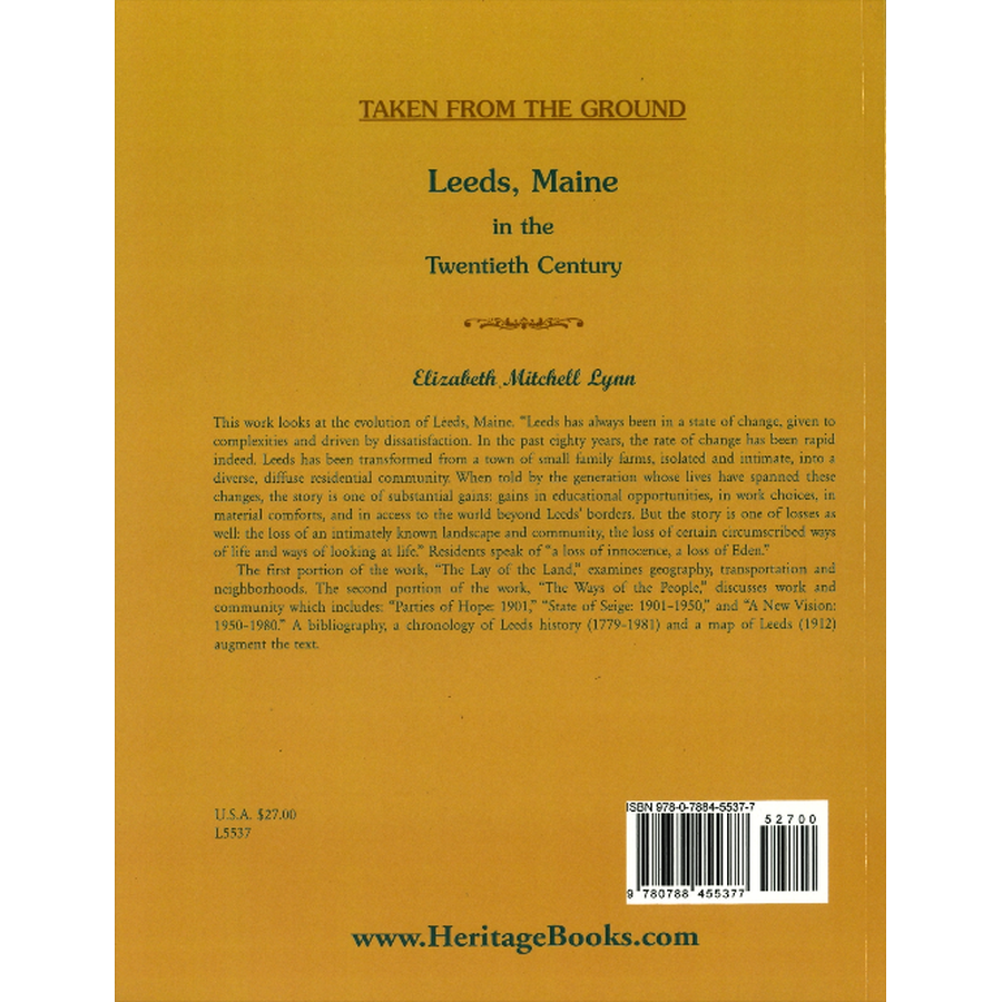 Taken from the Ground: Leeds, Maine in the Twentieth Century back cover