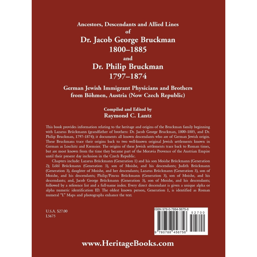 Ancestors, Descendants and Allied Lines of Dr. Jacob George Bruckman 1800-1885 and Dr. Philip Bruckman 1797-1874 back cover