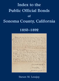 Index to the Public Official Bonds of Sonoma County, California, 1850-1892