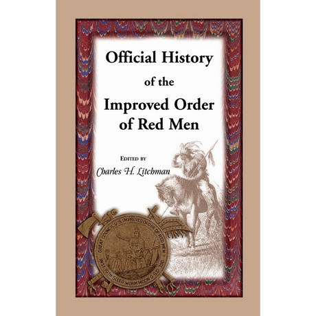 Official History of the Improved Order of Red Men