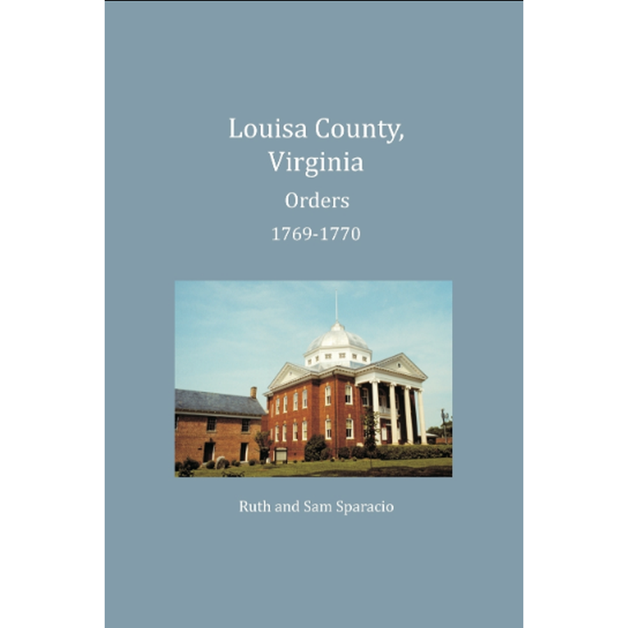 Louisa County, Virginia Order Book Abstracts 1769-1770