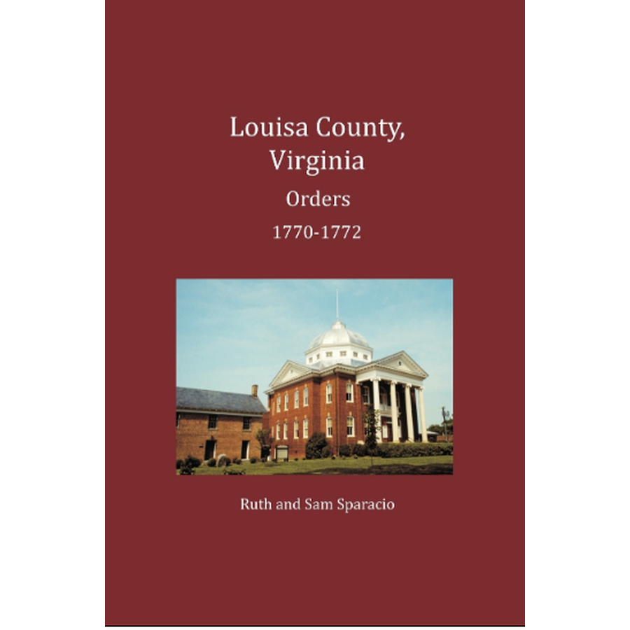 Louisa County, Virginia Order Book Abstracts 1770-1772