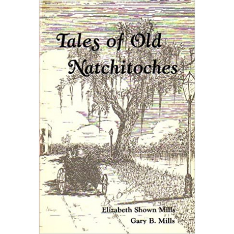 Tales of Old Natchitoches