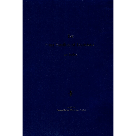The First Families of Louisiana: An Index