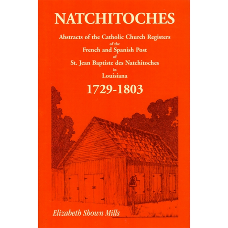 Natchitoches 1729-1803: Abstracts