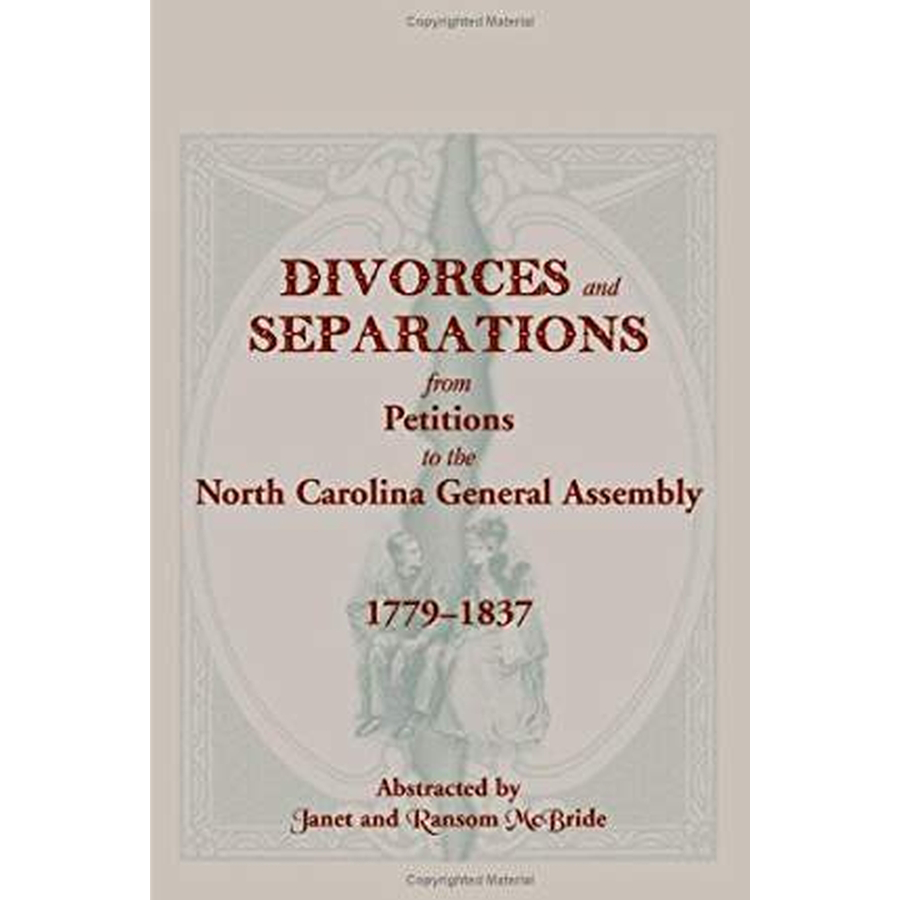 Divorces and Separations from Petitions to the North Carolina General Assembly, 1779-1837