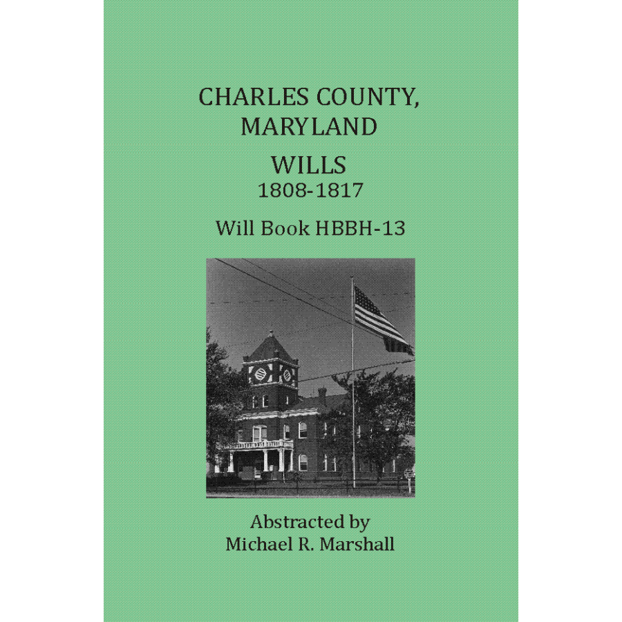 Charles County, Maryland Wills, 1808-1817, Will Book HBBH-13
