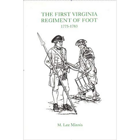 The First Virginia Regiment of Foot, 1775-1783