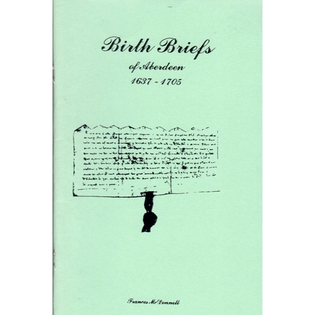 Birth Briefs of Aberdeen 1637-1705