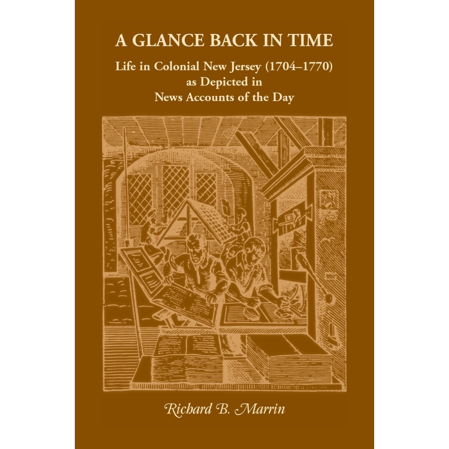 A Glance Back in Time: Life in Colonial New Jersey (1704-1770) as depicted in News Accounts of the Day