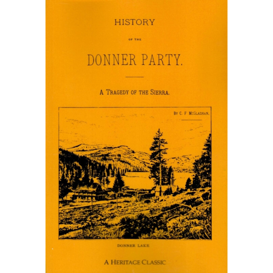 History of the Donner Party: A Tragedy of the Sierra