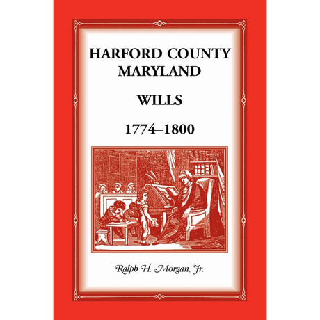 Harford County, Maryland Wills 1774-1800