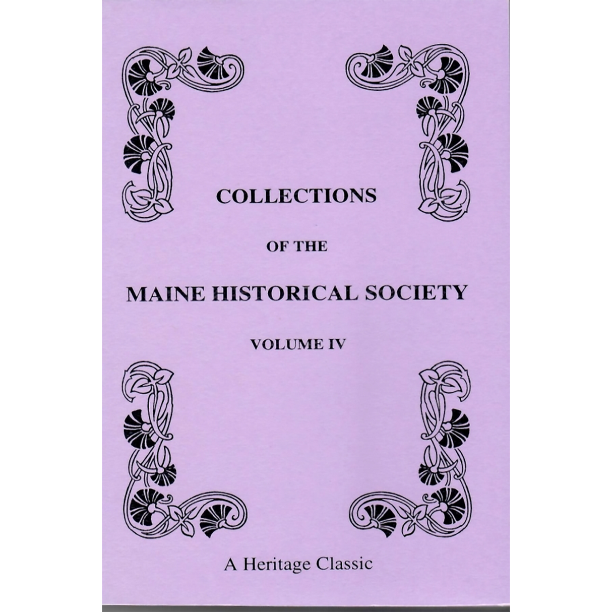 Collections of the Maine Historical Society, Volume IV