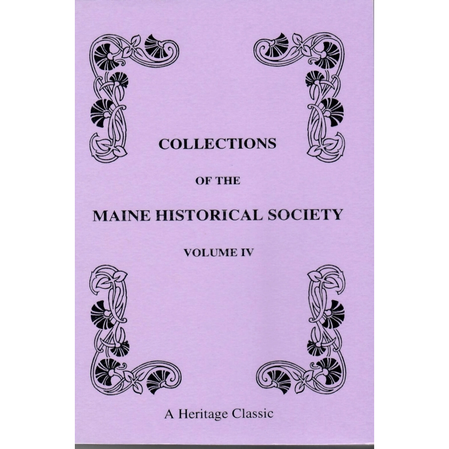 Collections of the Maine Historical Society, Volume IV