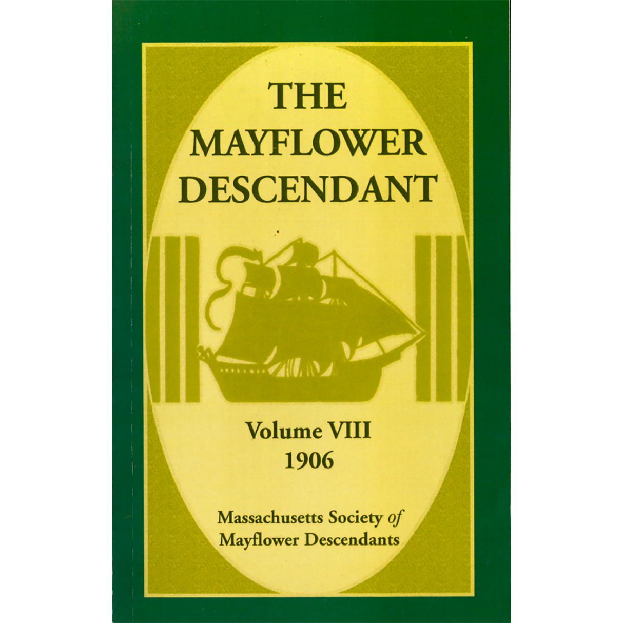 The Mayflower Descendant, Volume 8, 1906