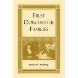First Dorchester Families
