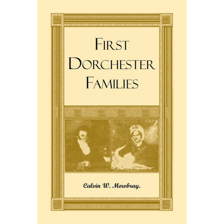 First Dorchester Families