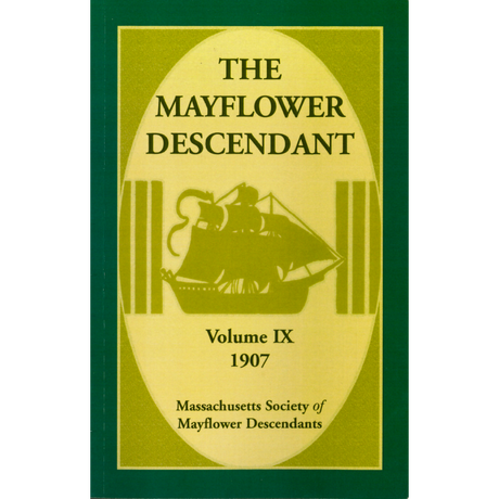 The Mayflower Descendant, Volume 9, 1907