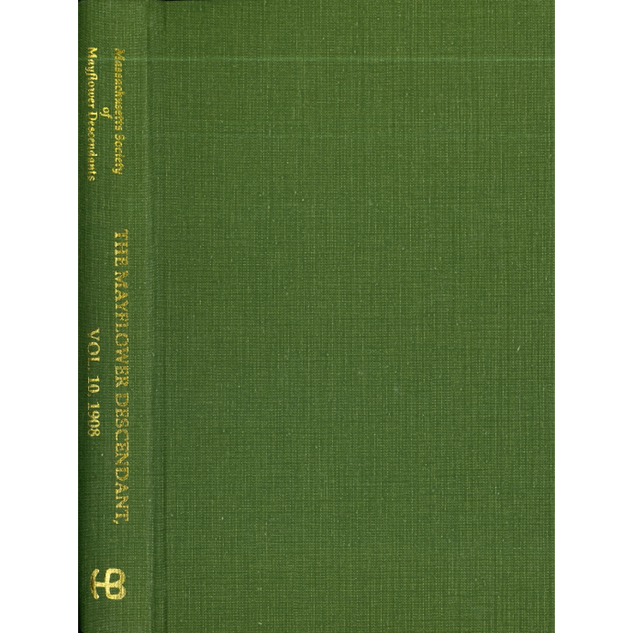 The Mayflower Descendant, Volume 10, 1908