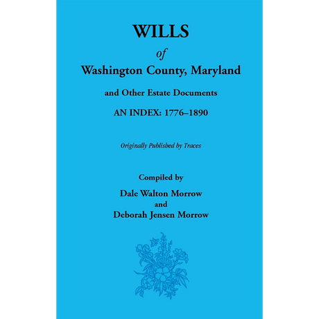 Wills of Washington County, Maryland 1776-1890