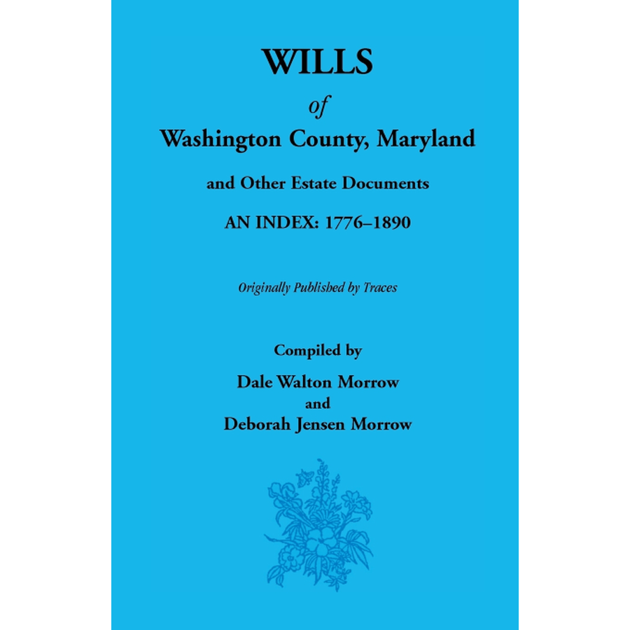 Wills of Washington County, Maryland 1776-1890