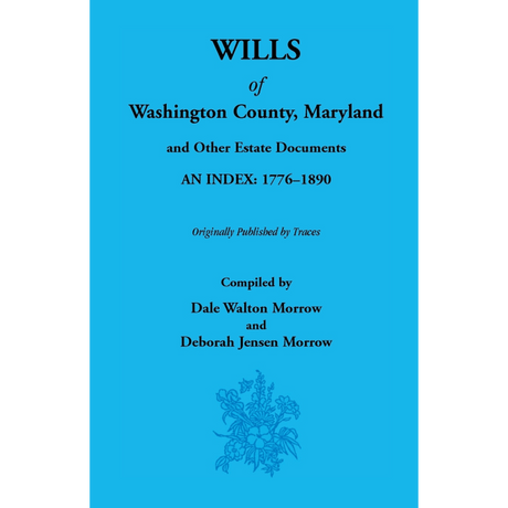 Wills of Washington County, Maryland 1776-1890