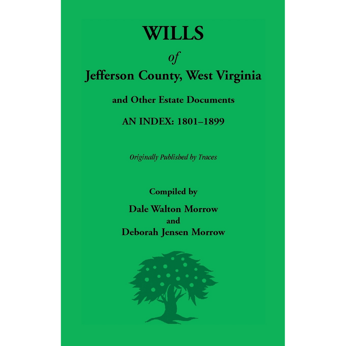 Wills of Jefferson County, West Virginia, 1801-1899